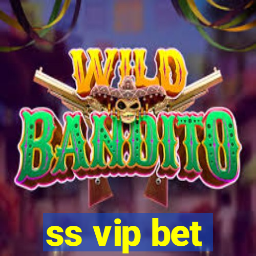 ss vip bet